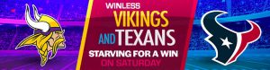 Winless Vikings and Texans Starving for a Win on Sunday