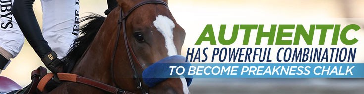 Authentic Has Powerful Combination to Become Preakness Chalk