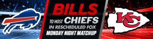 Bill to Host Chiefs in Rescheduled FOX Monday Night Matchup