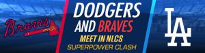 Braves and Dodgers Meet in NLCS Superpower Clash