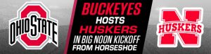 Buckeyes Host Huskers in Big Noon Kickoff from Horseshoe