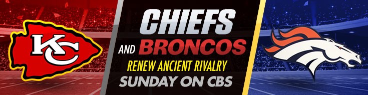 Chiefs and Broncos Renew Ancient Rivalry Sunday on CBS