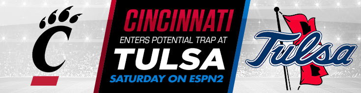 Cincinnati Enters Potential Trap at Tulsa Saturday on ESPN2