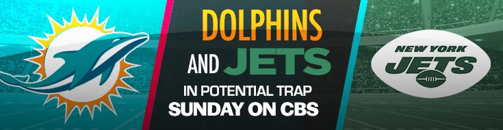 Dolphins Host Jets in Potential Trap Sunday on CBS