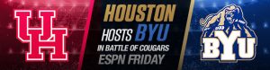 Houston Hosts BYU in Battle of Cougars ESPN Friday