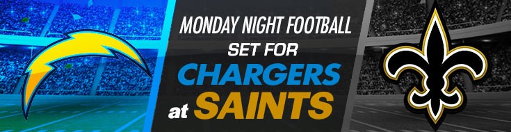 Monday Night Football Set for Chargers at Saints