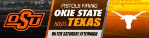 Pistols Firing - Okie State Hosts Texas on FOX Saturday Afternoon