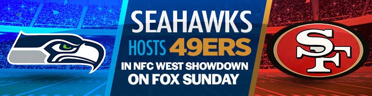 Seahawks Host 49ers in NFC West Showdown on FOX Sunday