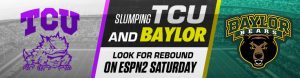 Slumping TCU and Baylor Look for Rebound on ESPN2 Saturday