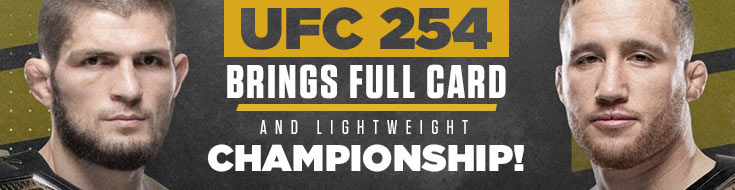 UFC 254 Brings Full Card and Lightweight Championship!