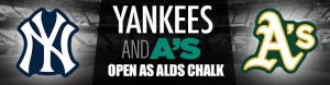 Yankees and A’s Open as ALDS Chalk
