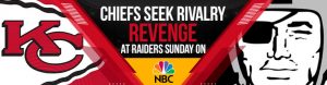 Chiefs Seek Rivalry Revenge at Raiders Sunday on NBC