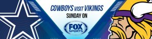 Cowboys Visit Vikings Sunday on FOX