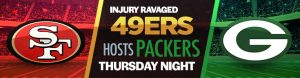 Injury Ravaged 49ers Host Packers Thursday Night