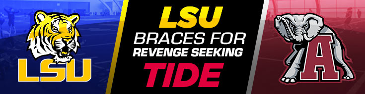 LSU Braces for Revenge Seeking Tide