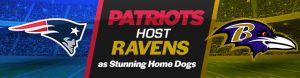 Patriots Host Ravens as Stunning Home Dogs