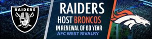 Raiders Host Broncos in Renewal of 60 Year AFC West Betting Rivalry