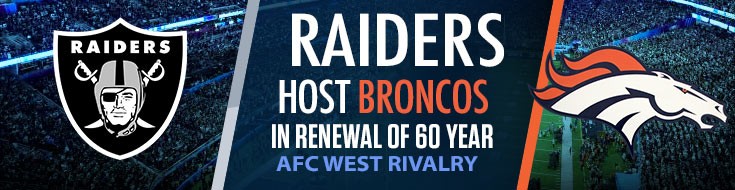 Raiders Host Broncos in Renewal of 60 Year AFC West Betting Rivalry