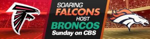 Soaring Falcons Host Broncos Sunday on CBS