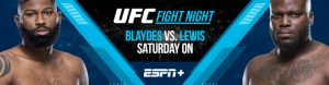 UFC Fight Night Blaydes vs. Lewis on ESPN+ as Saturday Night Main Card Betting Odds!