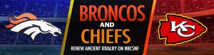 Broncos and Chiefs Renew Ancient Rivalry on NBCSNF