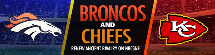 Broncos and Chiefs Renew Ancient Rivalry on NBCSNF