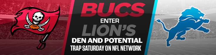 Bucs Enter Lion’s Den and Potential Trap Saturday on NFL Network