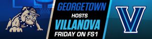 Georgetown Hosts Villanova Friday on FS1