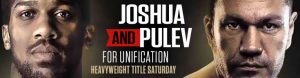 Joshua and Pulev for Unification Heavyweight Title Saturday