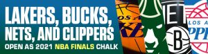 Lakers, Bucks, Nets, and Clippers Open as 2021 NBA Finals Chalk