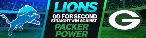 Lions Go for Second Straight Win Against Packer Power