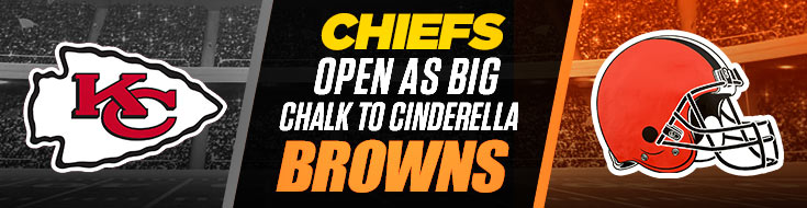 Chiefs Open as Big Chalk vs. Browns NFL Divisional Playoffs Odds & Pick