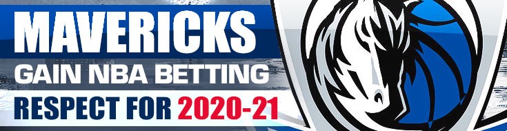 Dallas Mavericks Gain NBA Betting Respect for 2020-21