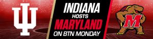 Indiana Hosts Maryland on BTN Monday