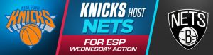 Knicks Host Nets for ESPN Wednesday Action
