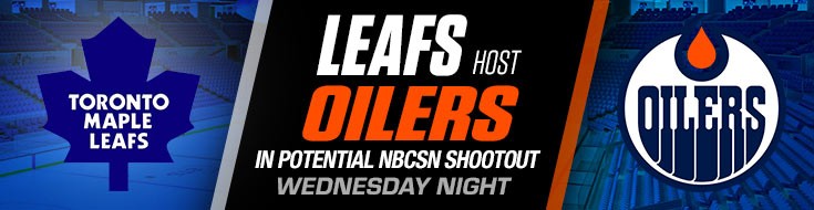 Maple Leafs Host Oilers in Potential NBCSN Shootout NHL Betting Night