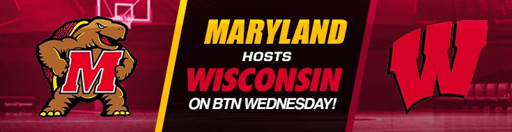 Maryland Hosts Wisconsin on BTN Wednesday!