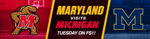 Maryland Terrapins visits Michigan Wolverines Basketball Betting on FS1