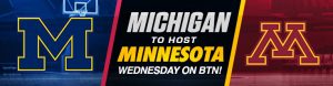 Minnesota Golden Gophers vs Michigan Wolverines Wednesday on BTN