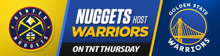 Nuggets Host Warriors on TNT Thursday