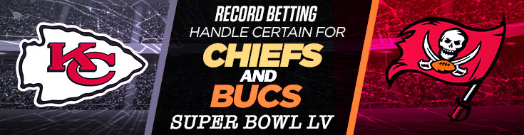 Record Betting Handle Certain for Chiefs vs. Bucs Super Bowl LV