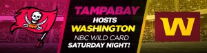 Tampa Bay Buccaneers and Washington NBC Wild Card Saturday Night