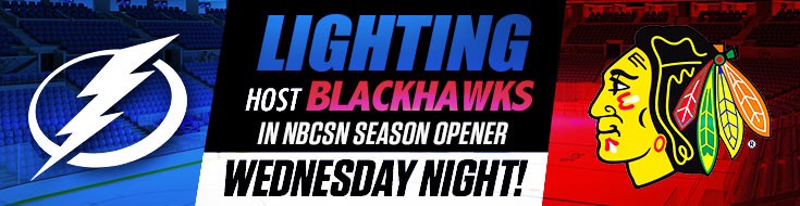 Tampa Bay Lightning Host Chicago Blackhawks in NBCSN Season Opener