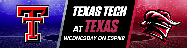 Texas Tech at Texas Wednesday on ESPN2!