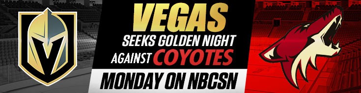 Vegas Seeks Golden Night Against Coyotes Monday on NBCSN