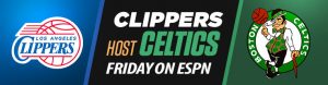 Clippers Host Celtics Friday on ESPN