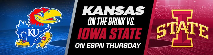 Kansas on the Brink vs. Iowa State on ESPN Thursday
