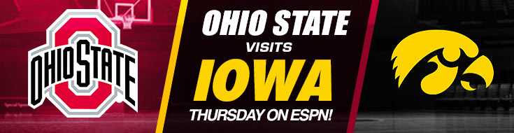Ohio State Buckeyes visits Iowa Hawkeyes NCAA Basketball on ESPN