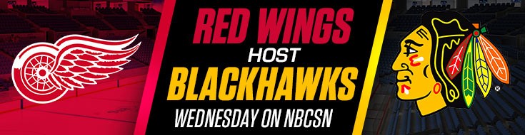 Red Wings Host Blackhawks Wednesday on NBCSN