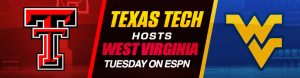 Texas Tech Hosts West Virginia Tuesday on ESPN